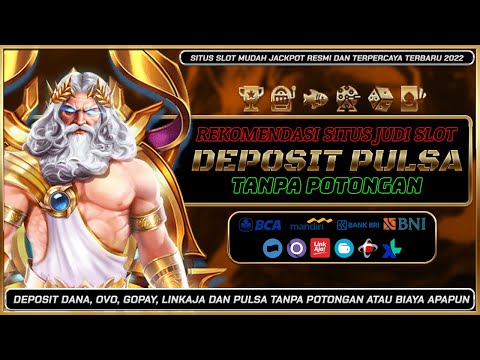 situs judi slot online deposit pulsa tanpa potongan